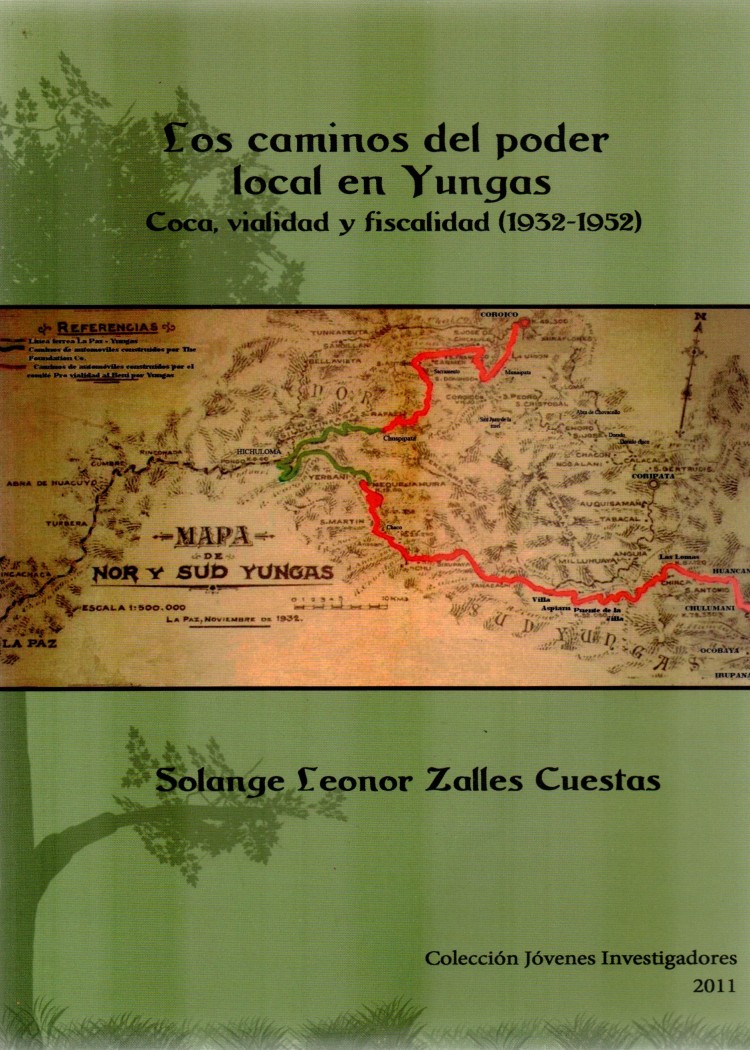 imagen del post LOS CAMINOS DEL PODER LOCAL EN YUNGAS. Coca, vialidad y fiscalidad (1932-1952)
