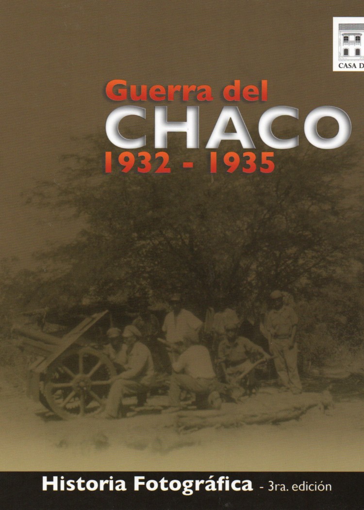 imagen del post HISTORIA FOTOGRÁFICA DE LA GUERRA DEL CHACO, 1932-1935