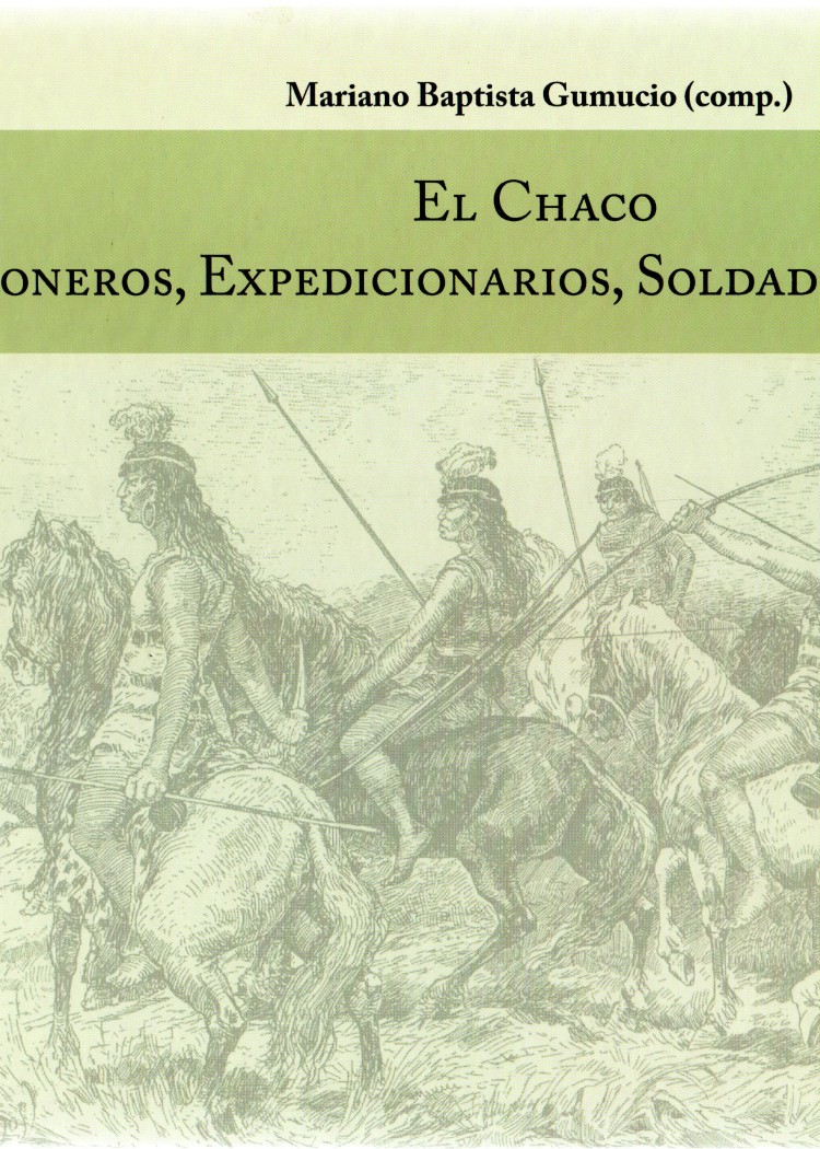 imagen del post EL CHACO: MISIONEROS, EXPEDICIONARIOS, SOLDADOS Y CRONISTAS