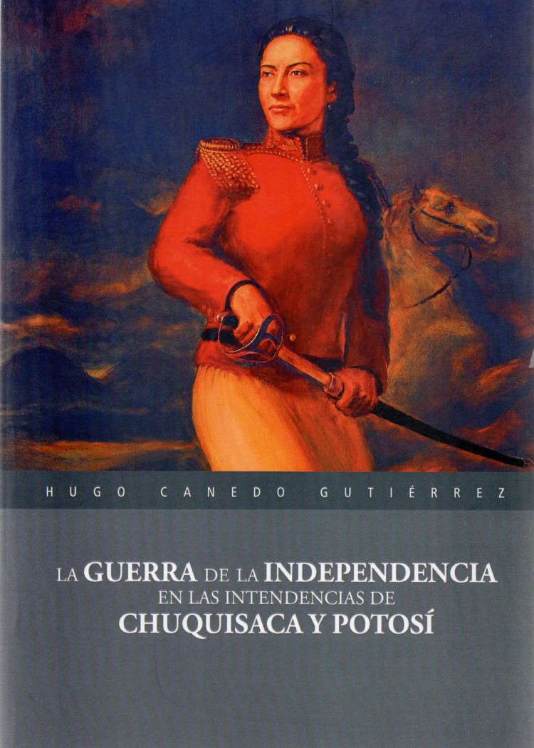 imagen del post LA GUERRA DE LA INDEPENDENCIA EN LAS
INTENDENCIAS DE CHUQUISACA Y POTOSI