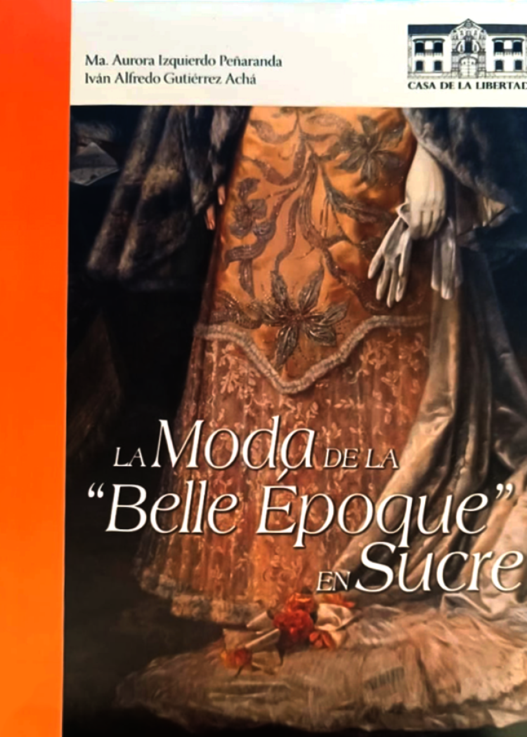 imagen del post LA MODA DE LA BELLE EPOQUE EN SUCRE
