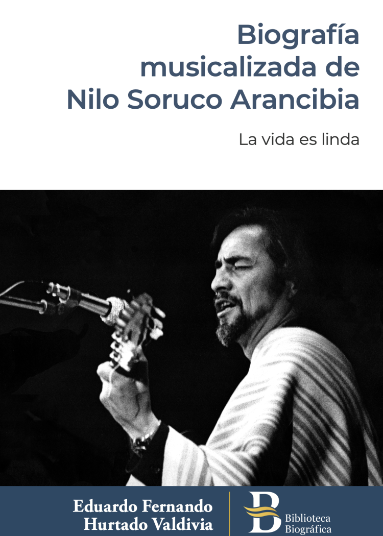 imagen del post Biografía musicalizada de Nilo Soruco Arancibia. La vida es linda