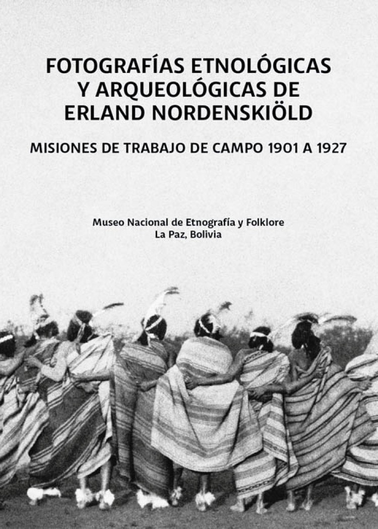 imagen del post FOTOGRAFÍAS ETNOLÓGICAS Y ARQUEOLÓGICAS DE ERLAND NORDENSKIÖLD. MISIONES DE TRABAJO DE CAMPO 1901 A 1927